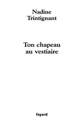 Book cover of Ton chapeau au vestiaire by Unknown