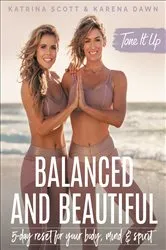 Book cover of Tone It Up: Balanced and Beautiful by Katrina Scott