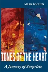 Book cover of Tones Of The Heart by Mark Tochen