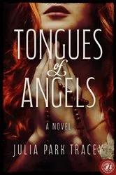 Book cover of Tongues of Angels by Julia Park Tracey