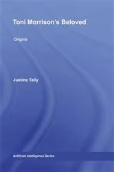 Book cover of Toni Morrison's 'Beloved' by Justine Tally