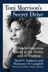 Book cover of Toni Morrison's Secret Drive by David S. Goldstein