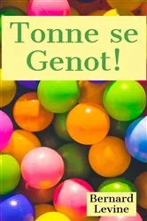 Book cover of Tonne se Genot! by Bernard Levine