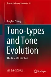 Book cover of Tono-types and Tone Evolution by Jingfen Zhang