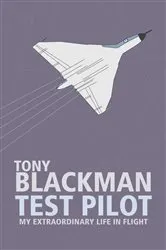Book cover of Tony Blackman Test Pilot by Unknown