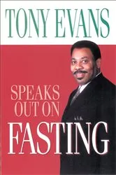 Book cover of Tony Evans Speaks Out on Fasting by Tony Evans