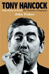 Book cover of Tony Hancock by John Fisher