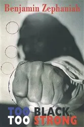 Book cover of Too Black, Too Strong by Benjamin Zephaniah