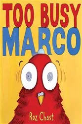 Book cover of Too Busy Marco by Roz Chast