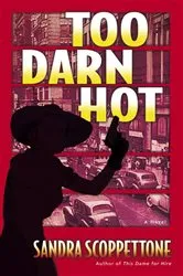 Book cover of Too Darn Hot by Sandra Scoppettone