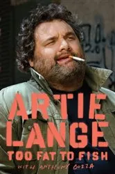 Book cover of Too Fat to Fish by Artie Lange