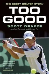 Book cover of Too Good by Scott Draper