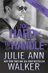 Book cover of Too Hard to Handle by Julie Ann Walker