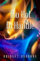 Book cover of Too Hot to Handle by Tessa Bailey