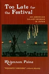 Book cover of Too Late for the Festival by Rhiannon Paine