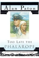 Book cover of Too Late The Phalarope by Alan Paton