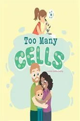 Book cover of Too Many Cells by Lauren Candies Tarpley