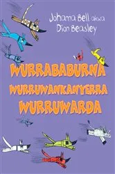 Book cover of Too Many Cheeky Dogs (Wurrababurna wurruwankanyerra wurruwarda) by Johanna Bell