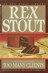 Book cover of Too Many Clients by Rex Stout