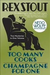 Book cover of Too Many Cooks/Champagne for One by Rex Stout