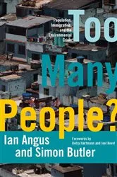 Book cover of Too Many People? by Ian Angus