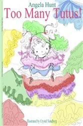 Book cover of Too Many Tutus by Angela Hunt