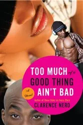 Book cover of Too Much of a Good Thing Ain't Bad by Unknown