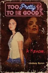 Book cover of Too Pretty to be Good by Unknown