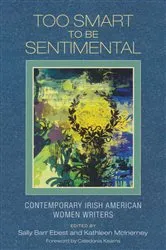 Book cover of Too Smart to Be Sentimental by Sally Barr Ebest
