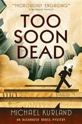Book cover of Too Soon Dead by Michael Kurland