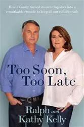 Book cover of Too Soon, Too Late by Ralph Kelly