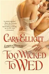 Book cover of Too Wicked to Wed by Cara Elliott