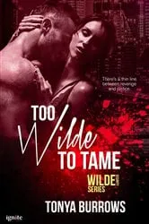 Book cover of Too Wilde to Tame by Tonya Burrows