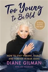 Book cover of Too Young to Be Old by Diane Gilman