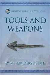 Book cover of Tools and Weapons by W.M. Flinders Petrie