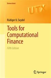 Book cover of Tools for Computational Finance (5th ed.) by Rüdiger U. Seydel