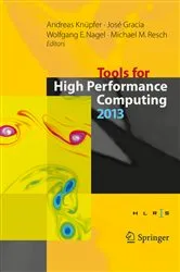 Book cover of Tools for High Performance Computing 2013 by Andreas Knüpfer