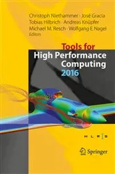 Book cover of Tools for High Performance Computing 2016 by Unknown