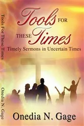 Book cover of Tools for These Times by ONEDIA NICOLE GAGE