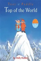 Book cover of Toot & Puddle: Top of the World by Holly Hobbie