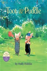 Book cover of Toot & Puddle by Holly Hobbie