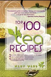 Book cover of Top 100 Tea Recipes by Mary Ward