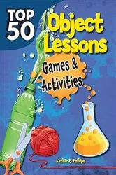 Book cover of Top 50 Bible Object Lessons by Kathie R Phillips