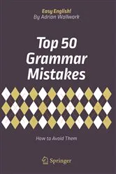 Book cover of Top 50 Grammar Mistakes by Adrian Wallwork