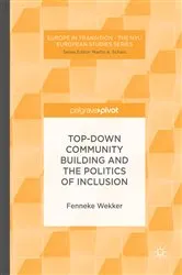 Book cover of Top-down Community Building and the Politics of Inclusion by Fenneke Wekker