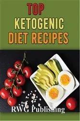 Book cover of Top Ketogenic Diet Recipes by Unknown
