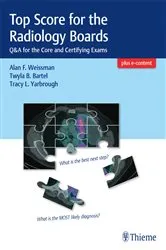 Book cover of Top Score for the Radiology Boards by Alan Weissman