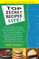 Book cover of Top Secret Recipes Lite! by Todd Wilbur