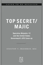 Book cover of Top Secret/Majic by Stanton T. Friedman