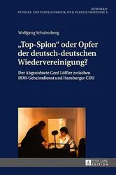 Book cover of «Top-Spion» oder Opfer der deutsch-deutschen Wiedervereinigung? by Helmut Stubbe da Luz